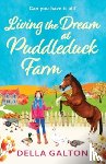 Galton, Della - Living the Dream at Puddleduck Farm