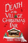 Young, Debbie - Death at the Village Christmas Fair