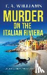 T A Williams - Murder on the Italian Riviera