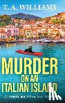 Williams, T. A. - Murder on an Italian Island