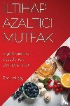 Aksoy, Ebru - ¿ltihap Azalt¿c¿ Mutfak