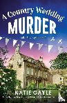 Gayle, Katie - A Country Wedding Murder