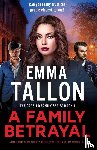 Tallon, Emma - A Family Betrayal