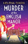 Dixon, Helena - Murder at the English Manor