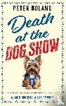 Boland, Peter - DEATH AT THE DOG SHOW