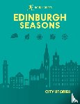 Guides, Rough, Drynan, Kate, Davies, Libby, Lawrence, Rachel - Rough Guides City Stories: Edinburgh Seasons