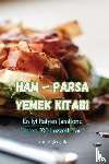 Yusuf ¿im¿ek - Ham - Parsa Yemek Kitab¿