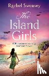 Rachel Sweasey - The Island Girls