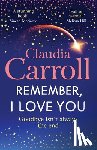 Carroll, Claudia - Remember, I Love You