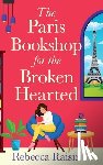 Raisin, Rebecca - The Paris Bookshop for the Broken-Hearted