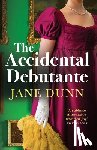 Dunn, Jane - The Accidental Debutante