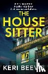 Beevis, Keri - The House Sitter