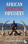 Jones, Geoff Devine - African Hunting Odysseys