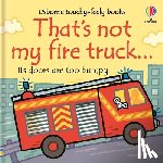 Watt, Fiona - That's Not My Fire Truck...