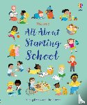 Brooks, Felicity - All About Starting School