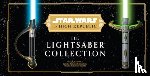 Wallace, Daniel, Liszko, Lukasz, Valle, Ryan - Star Wars: The High Republic: The Lightsaber Collection