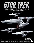 Robinson, Ben - Star Trek: Designing Starships Volume 3: The Kelvin Timeline