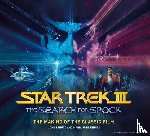 Tenuto, John, Tenuto, Maria Jose - Star Trek III: The Search for Spock - The Making of the Classic Film