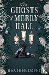 Davey, Heather - The Ghosts of Merry Hall
