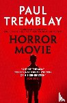 Tremblay, Paul - Horror Movie