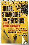 Jakubowski, Maxim - Birds, Strangers and Psychos: New Stories Inspired by Alfred Hitchcock