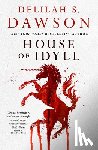 S. Dawson, Delilah - House of Idyll