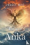Bac, Melodi - Return of Anka