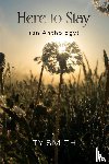 Smith, Ty - Here to Stay (an Anthology)