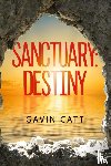 Catt, Gavin - Sanctuary: Destiny