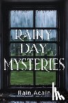 Acain, Rain - Rainy Day Mysteries