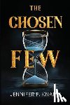 Knapp, Jennifer F. - The Chosen Few