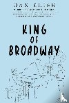 Elish, Dan - King of Broadway