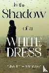 Hammour, Ghaith - In the Shadow of a White Dress