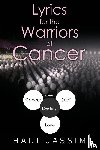 Jassim, Hadi - Lyrics for the Warriors of Cancer