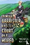 Bulleid, Michael - Criminal Barrister Goes To Court On A Moped
