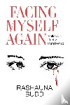 Budd, Rashauna - Facing Myself Again: Reflection Poetry from Rehab