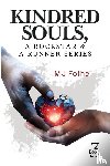 Fothe, MJ - Kindred Souls; A Rockstar & A Runner Series, Book 3