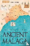 Tucker, Jack - Guidebook to Ancient Malaga