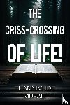 Murali, Thannimude - The Criss-Crossing of Life!