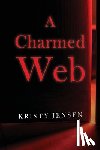 Jensen, Kristy - A Charmed Web