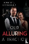 Hamburger, Robert L. - Our Alluring Attraction