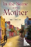 Hudson, Jane - In the Name of the Mother