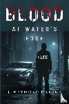 Raymond Greene, J. - Blood at Water's Edge