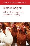 Kalia, Dr Sahil (Cornell University), Kolobe, S. D. (University of South Africa), Magnuson, Dr Andrew D. (Cornell University), Liu, Dr Guanchen (Cornell University) - Instant Insights: Alternative Sources of Protein for Poultry