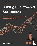 Alto, Valentina - Building LLM Powered Applications