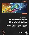 Pinto, Rodrigo - Mastering Microsoft 365 and SharePoint Online