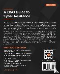 Baker, Debra - A CISO Guide to Cyber Resilience