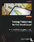 Erdreich, Jason - Taking Tinkercad to the Next Level