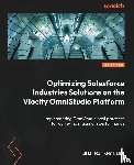 Khanine, Dmitri - Optimizing Salesforce Industries Solutions on the Vlocity OmniStudio Platform