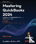 Shelton, Crystalynn - Mastering QuickBooks 2024 - Fifth Edition